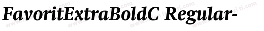 FavoritExtraBoldC Regular字体转换